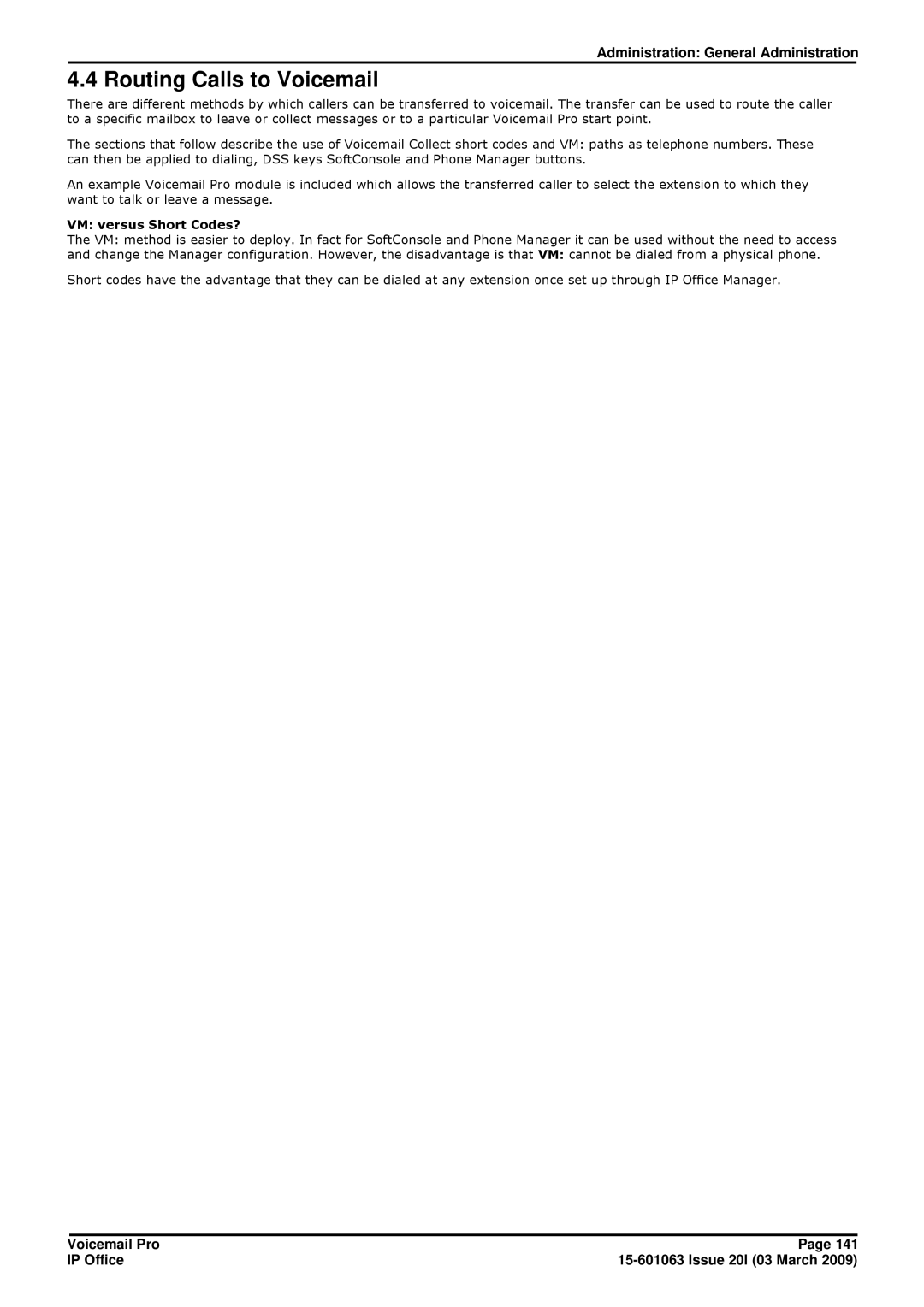 Avaya 15-601063 manual Routing Calls to Voicemail, VM versus Short Codes? 