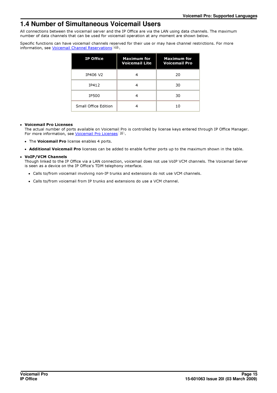 Avaya 15-601063 manual Number of Simultaneous Voicemail Users, ∙ Voicemail Pro Licenses, ∙ VoIP/VCM Channels 