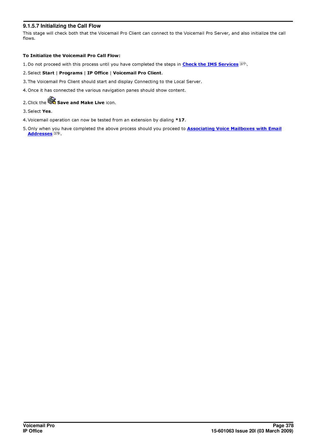 Avaya 15-601063 manual Initializing the Call Flow, Select Start Programs IP Office Voicemail Pro Client 