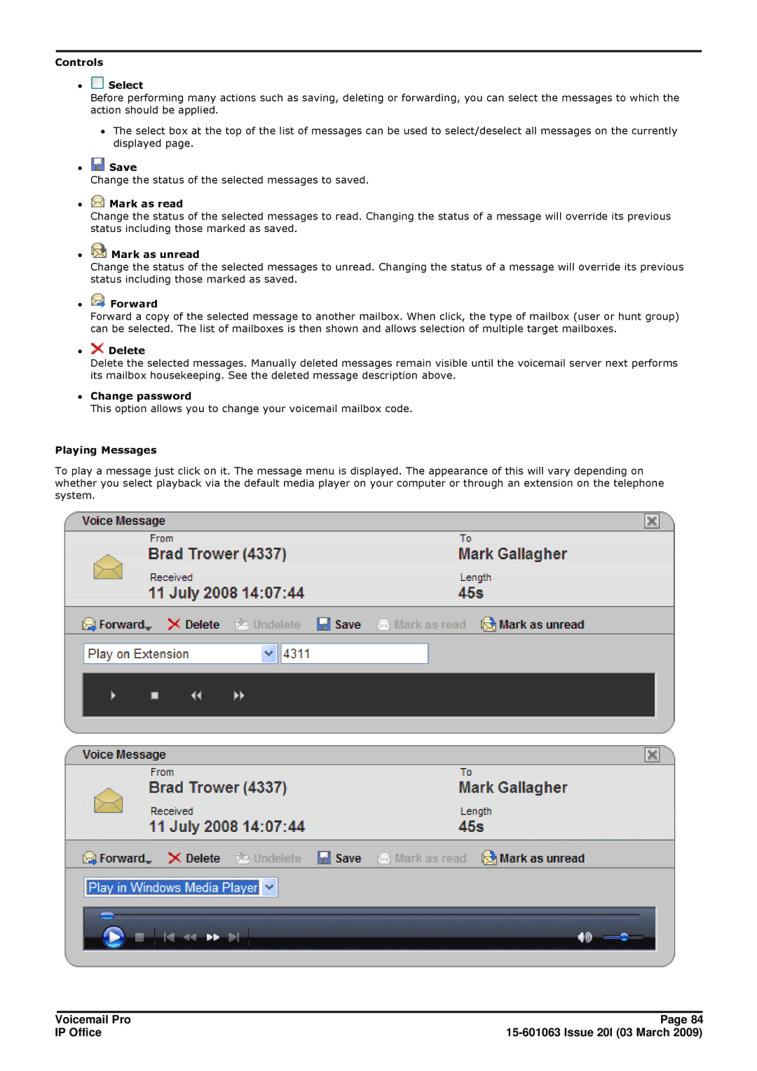 Avaya 15-601063 Controls ∙ Select, ∙ Save, ∙ Mark as read, ∙ Mark as unread, ∙ Delete, ∙ Change password, Playing Messages 