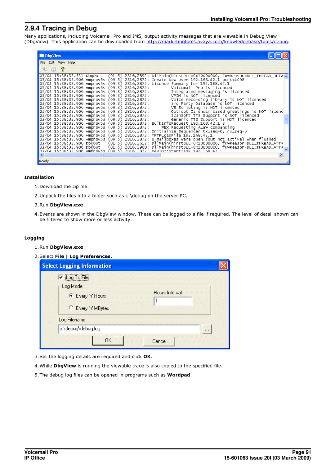 Avaya 15-601063 manual Tracing in Debug, Installation, Logging Run DbgView.exe Select File Log Preferences 