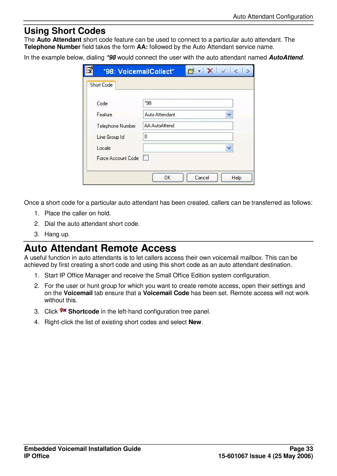 Avaya 15-601067 manual Auto Attendant Remote Access, Using Short Codes 