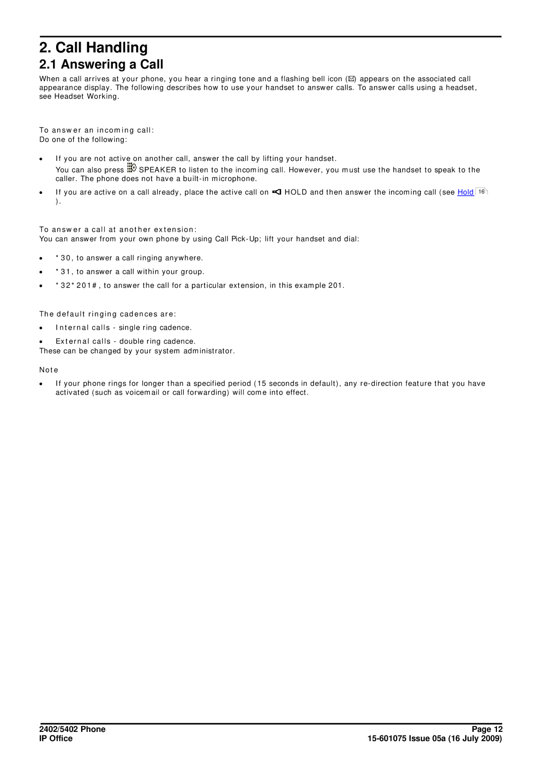 Avaya 15-601075 manual Answering a Call, To answer an incoming call, To answer a call at another extension 