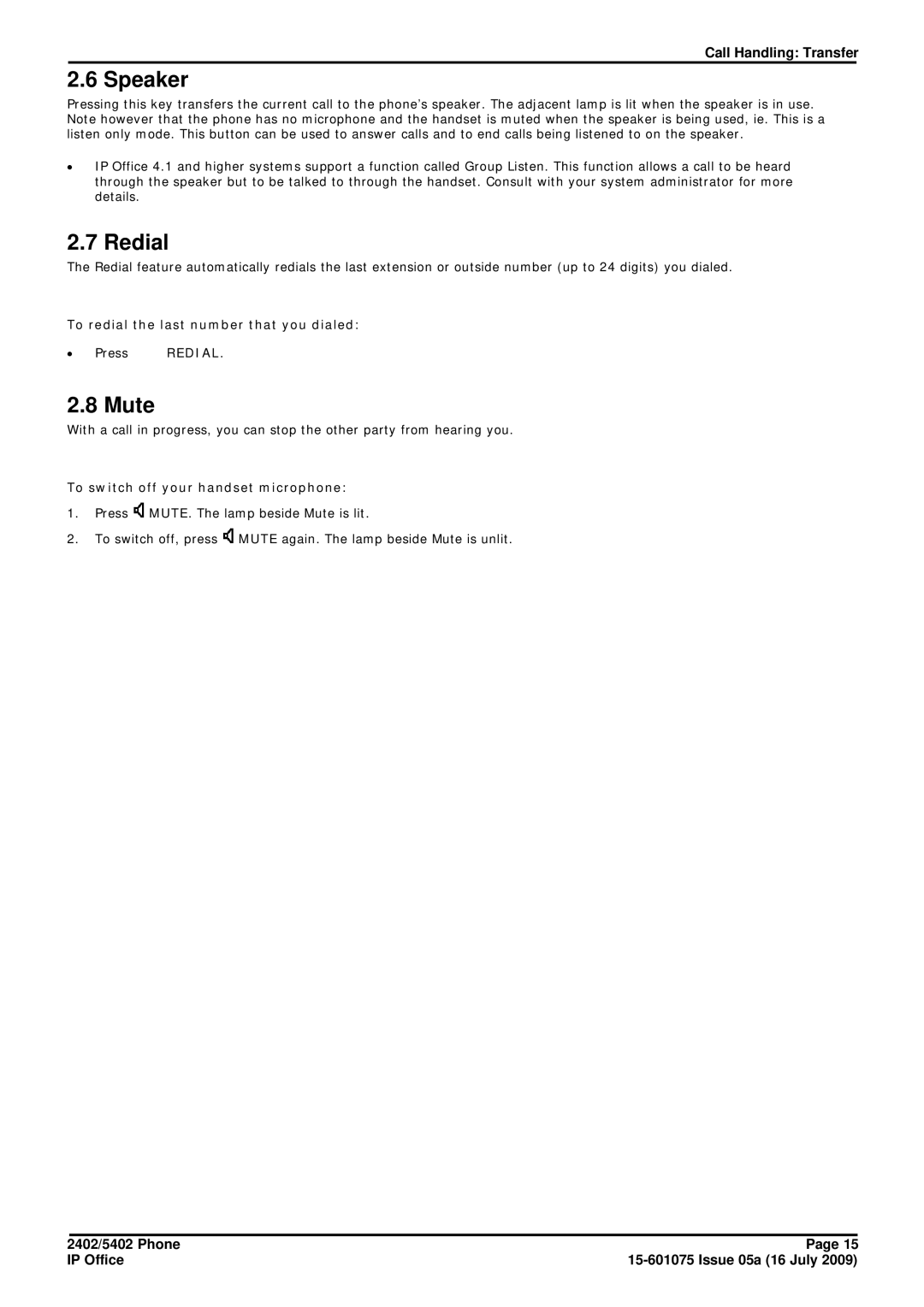 Avaya 15-601075 Speaker, Redial, Mute, To redial the last number that you dialed, To switch off your handset microphone 