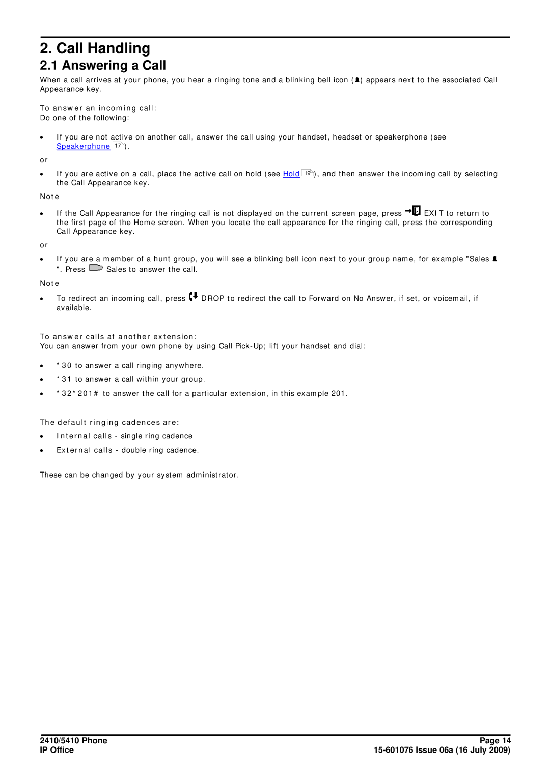 Avaya 15-601076 manual Call Handling, Answering a Call, To answer an incoming call, To answer calls at another extension 