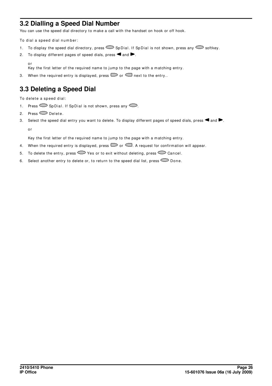 Avaya 15-601076 Dialling a Speed Dial Number, Deleting a Speed Dial, To dial a speed dial number, To delete a speed dial 