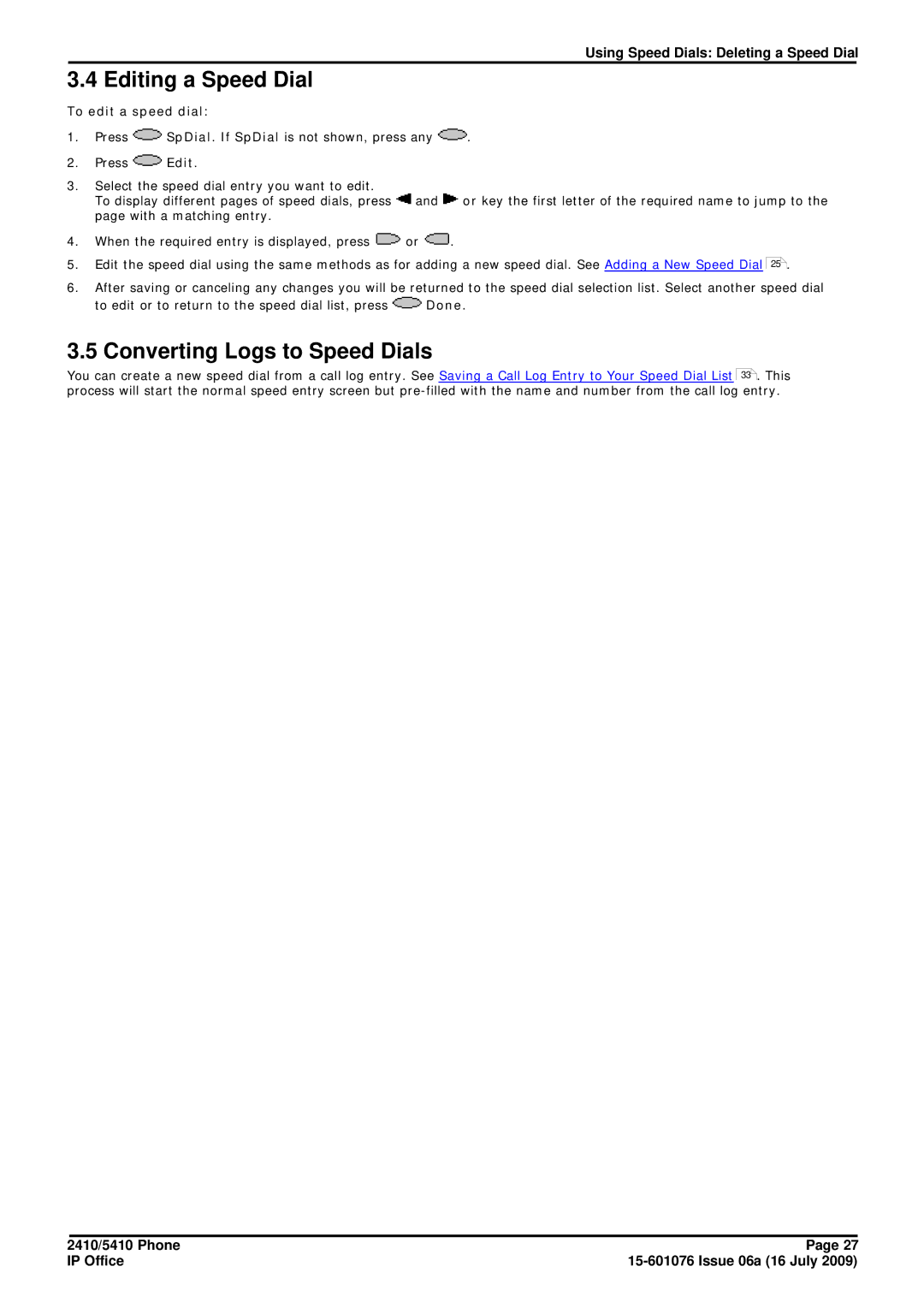 Avaya 15-601076 manual Editing a Speed Dial, Converting Logs to Speed Dials, To edit a speed dial 