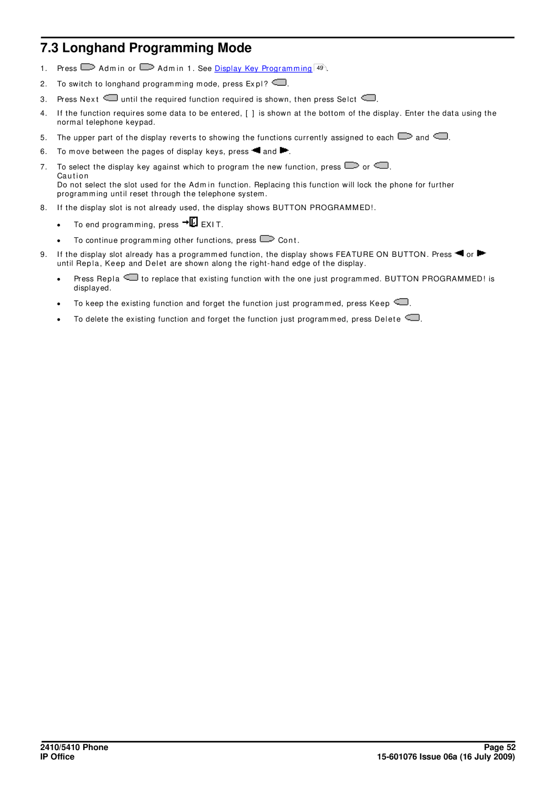 Avaya 15-601076 manual Longhand Programming Mode, Press Admin or Admin 1. See Display Key Programming 