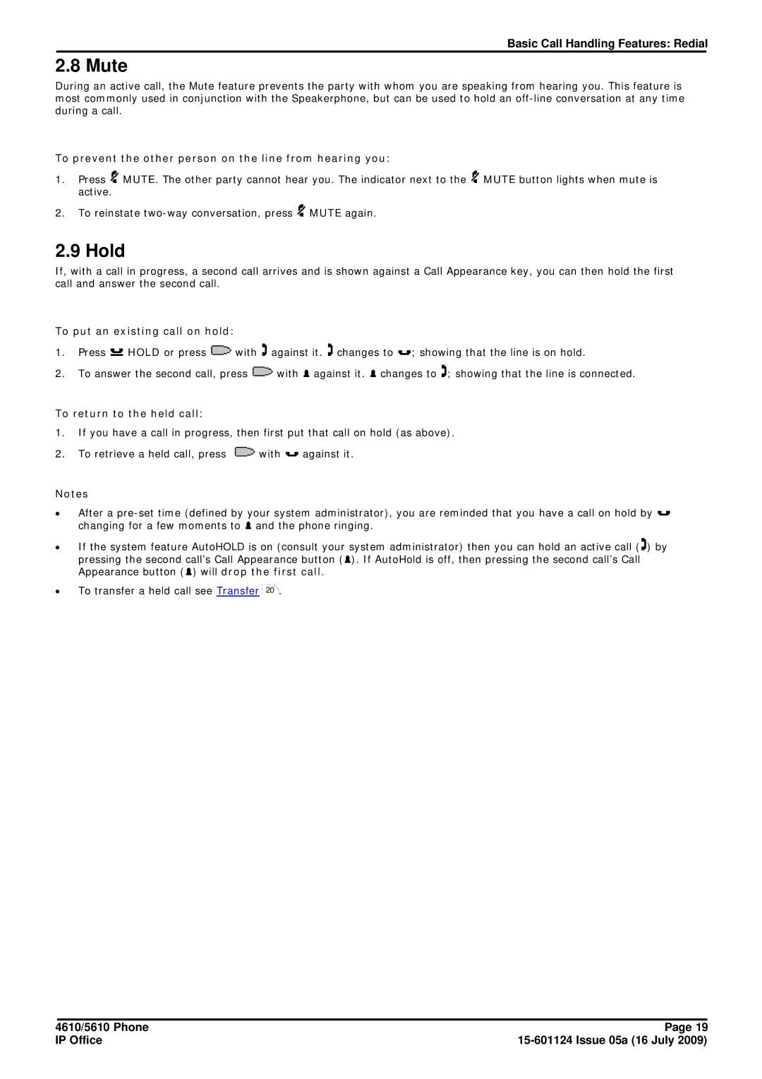 Avaya 15-601124 Mute, Hold, To prevent the other person on the line from hearing you, To put an existing call on hold 