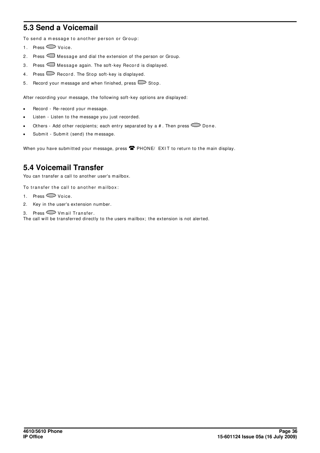 Avaya 15-601124 manual Send a Voicemail, Voicemail Transfer, To send a message to another person or Group Press Voice 