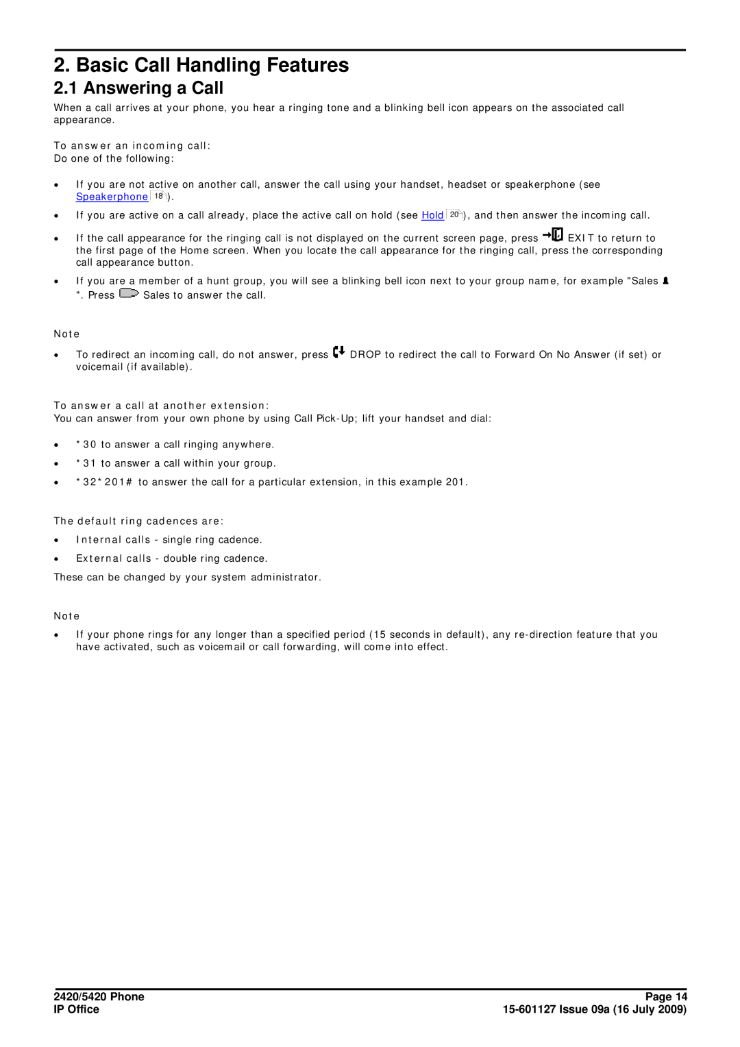 Avaya 15-601127 Basic Call Handling Features, Answering a Call, To answer an incoming call, Default ring cadences are 