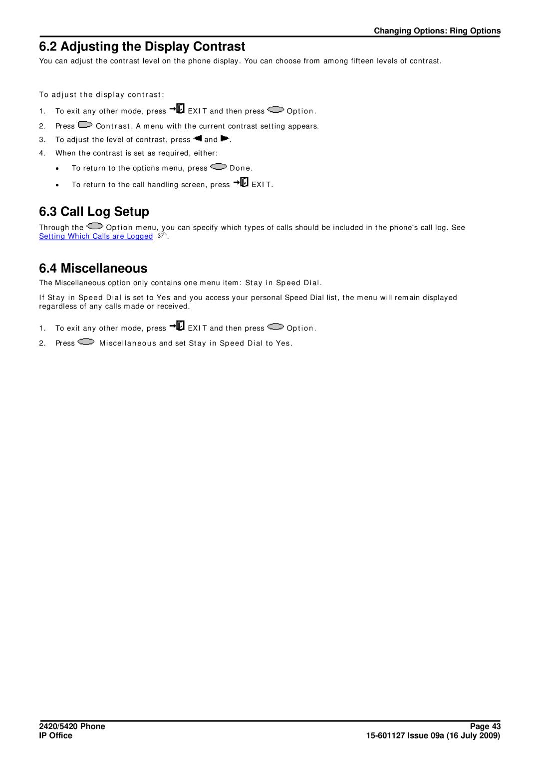 Avaya 15-601127 manual Adjusting the Display Contrast, To adjust the display contrast 