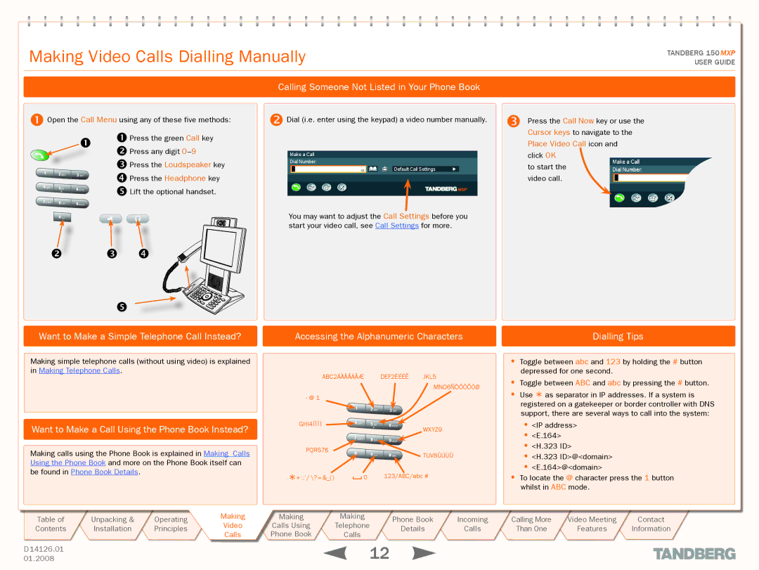 Avaya 150 MXP manual Making Video Calls Dialling Manually 