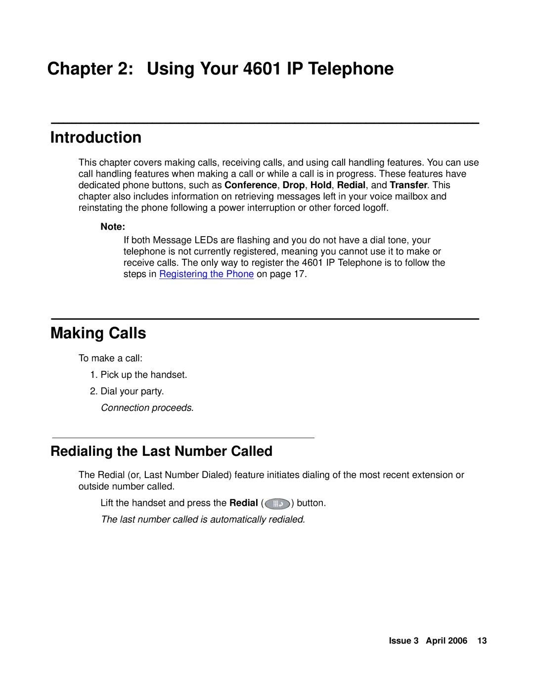 Avaya 03-600759, 16-300043 manual Using Your 4601 IP Telephone, Making Calls, Redialing the Last Number Called 