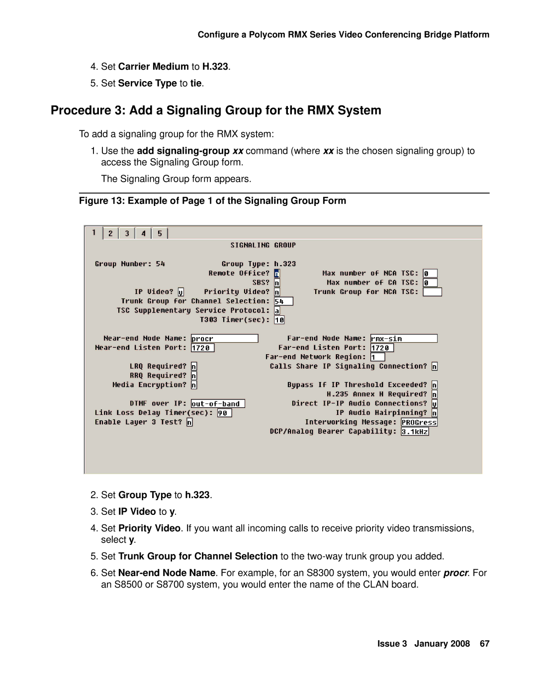 Avaya 16-601423 Procedure 3 Add a Signaling Group for the RMX System, Set Carrier Medium to H.323 Set Service Type to tie 