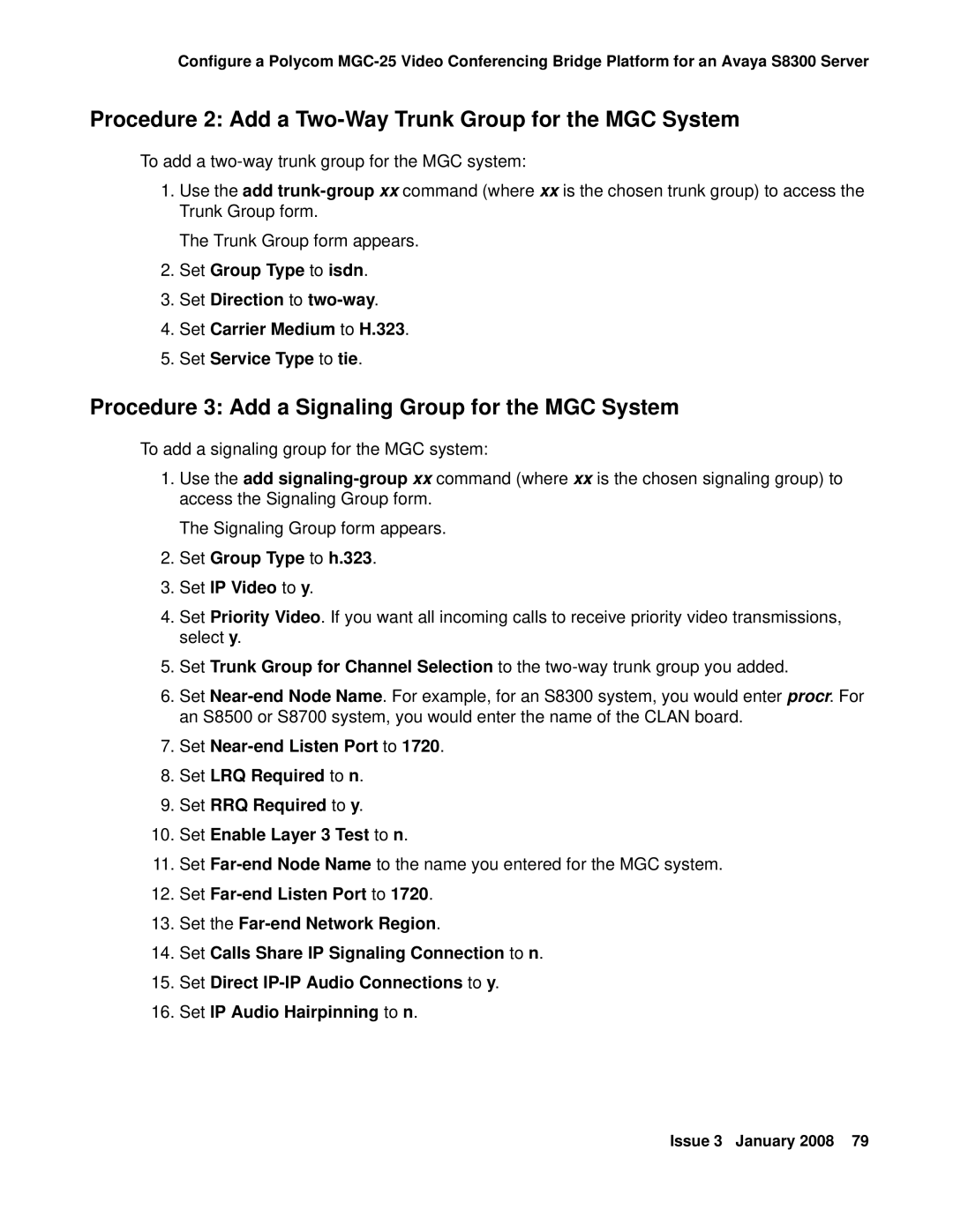 Avaya 16-601423 manual Procedure 2 Add a Two-Way Trunk Group for the MGC System, Set Group Type to h.323 Set IP Video to y 