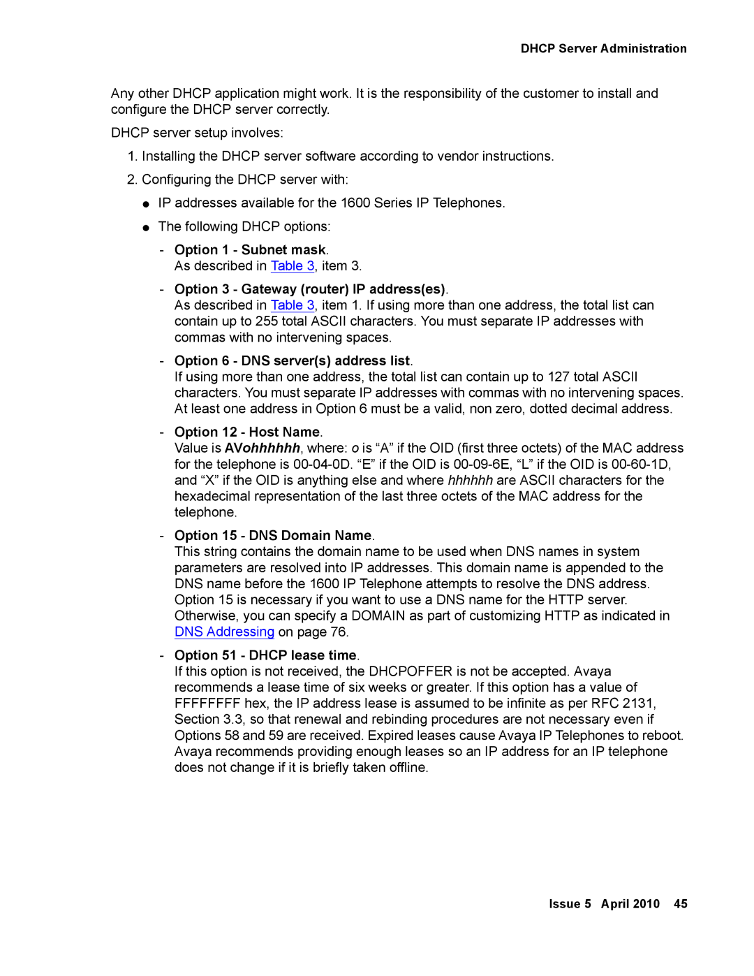 Avaya 1600 Series, 16-601443 Option 1 Subnet mask, Option 3 Gateway router IP addresses, Option 6 DNS servers address list 