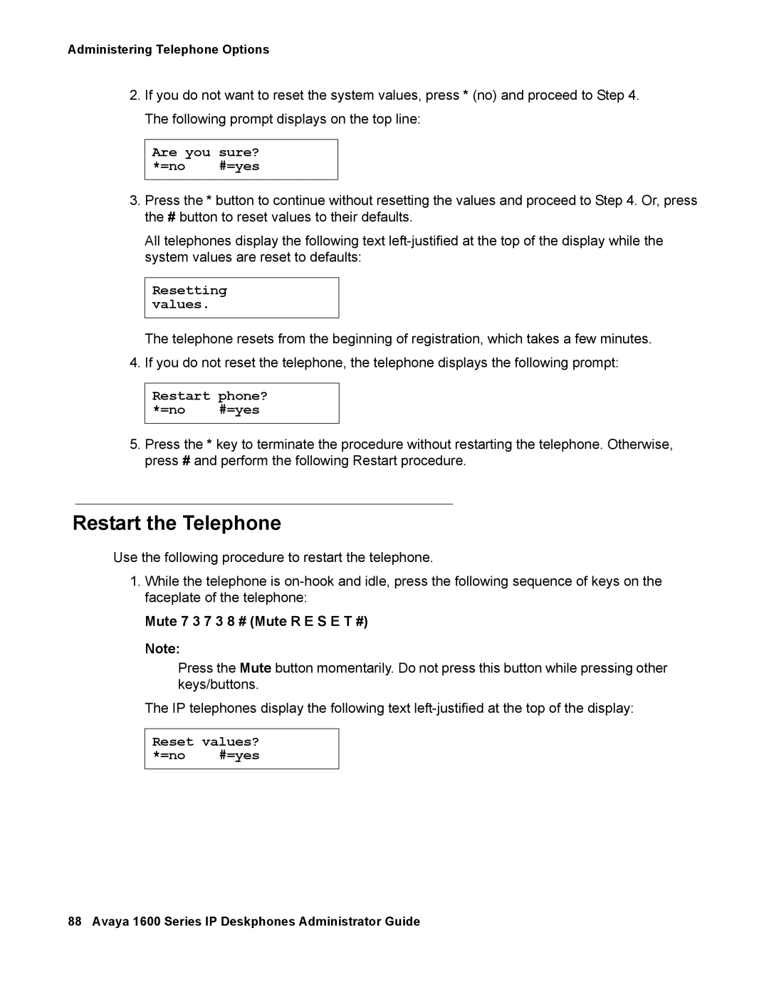 Avaya 16-601443, 1600 Series manual Restart the Telephone, Resetting values 