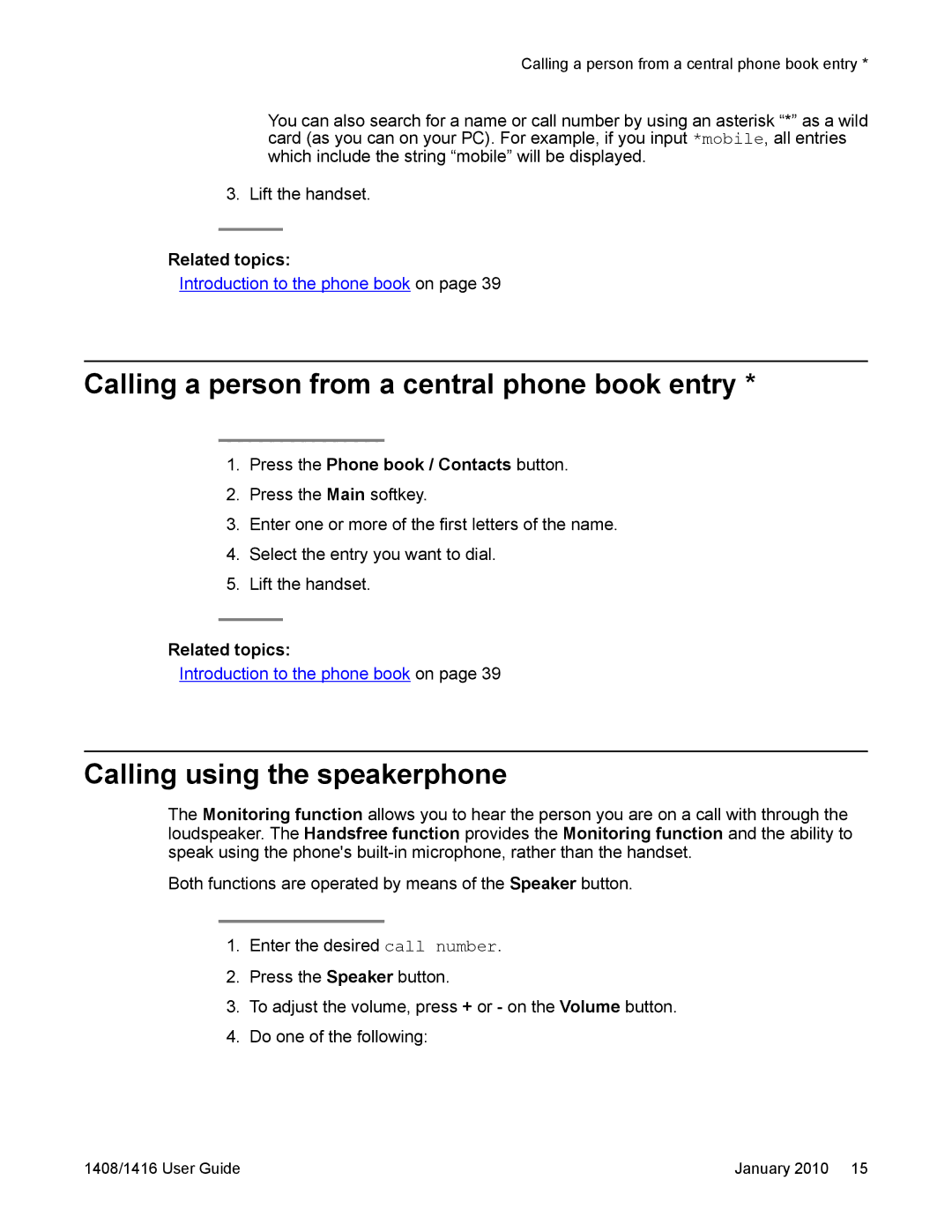 Avaya 16-603463 manual Calling a person from a central phone book entry, Calling using the speakerphone 