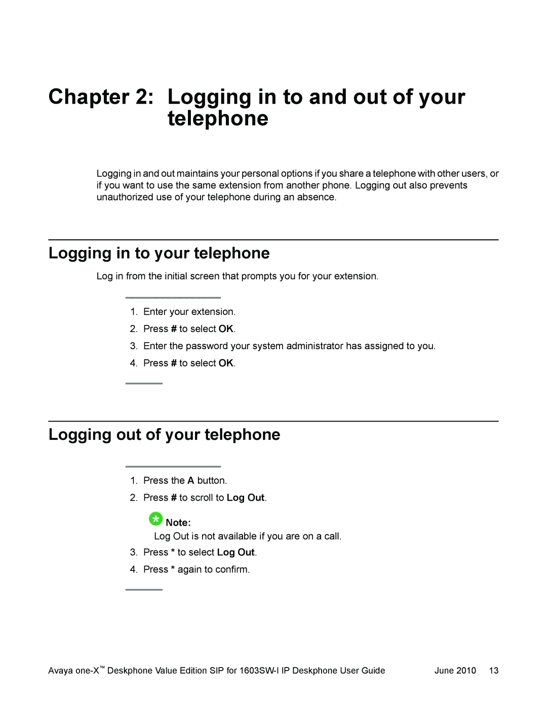 Avaya 16-603578 manual Logging in to and out of your telephone, Logging in to your telephone, Logging out of your telephone 