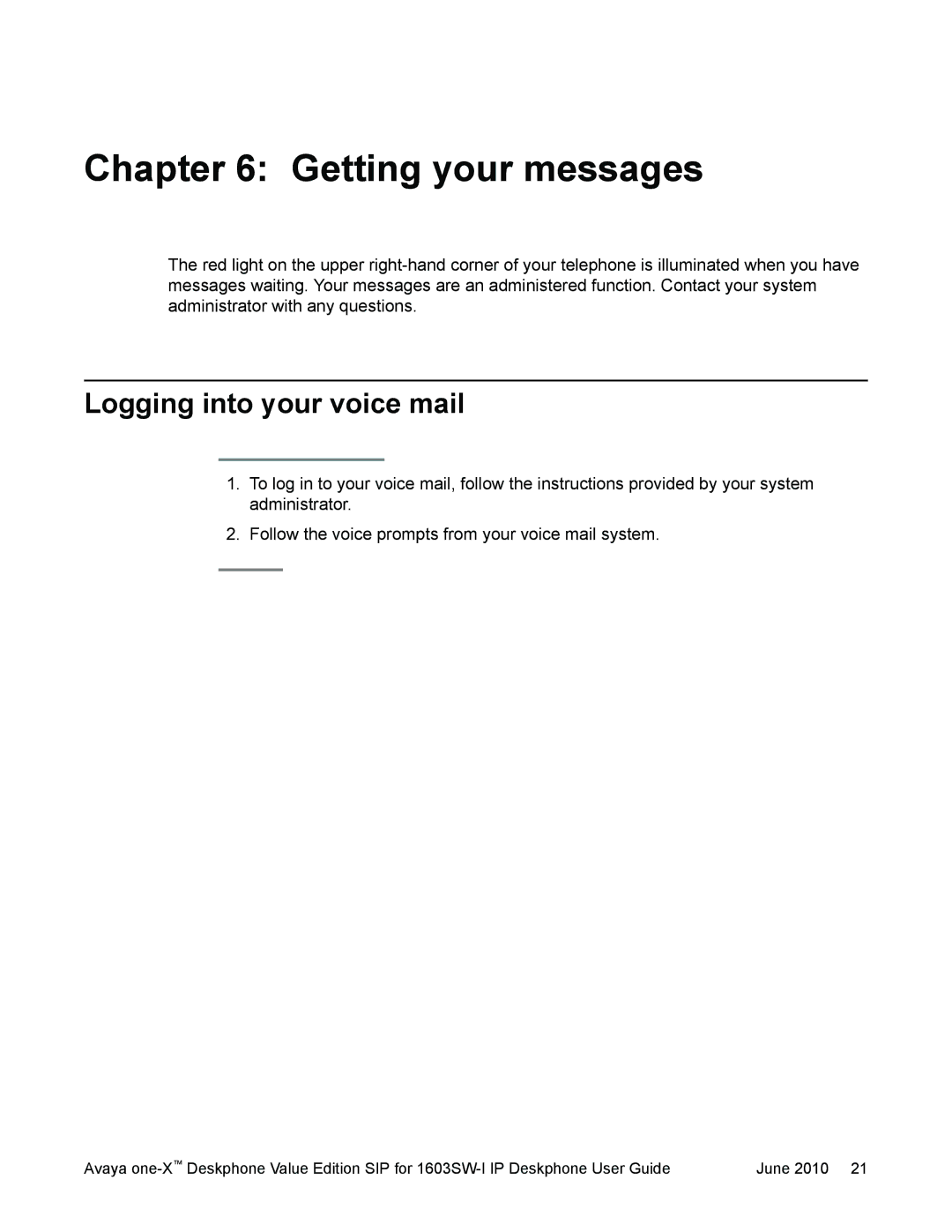 Avaya 16-603578 manual Getting your messages, Logging into your voice mail 