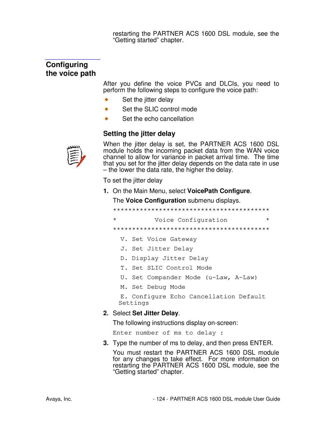 Avaya 1600 Configuring the voice path, Setting the jitter delay, Select Set Jitter Delay, Enter number of ms to delay 