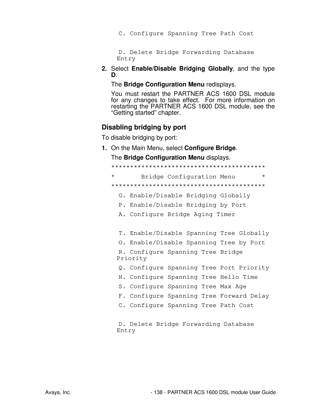 Avaya 1600 manual Disabling bridging by port, Bridge Configuration Menu, Configure Spanning Tree Bridge Priority 