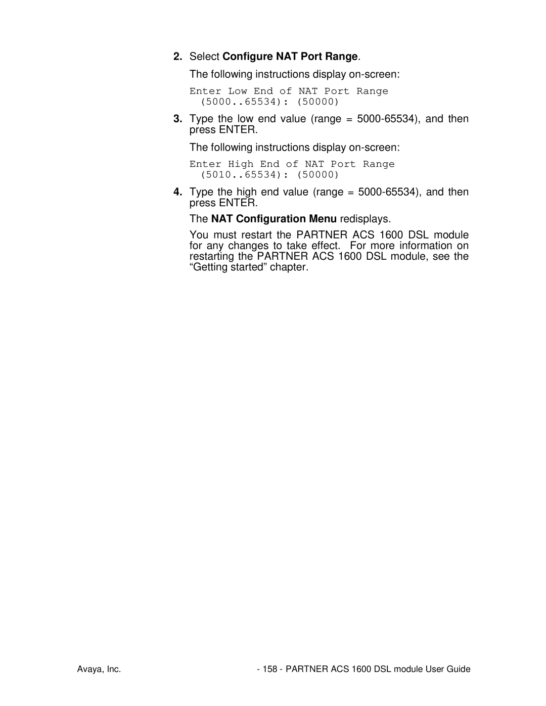 Avaya 1600 manual Select Configure NAT Port Range, Enter Low End of NAT Port Range 5000..65534 