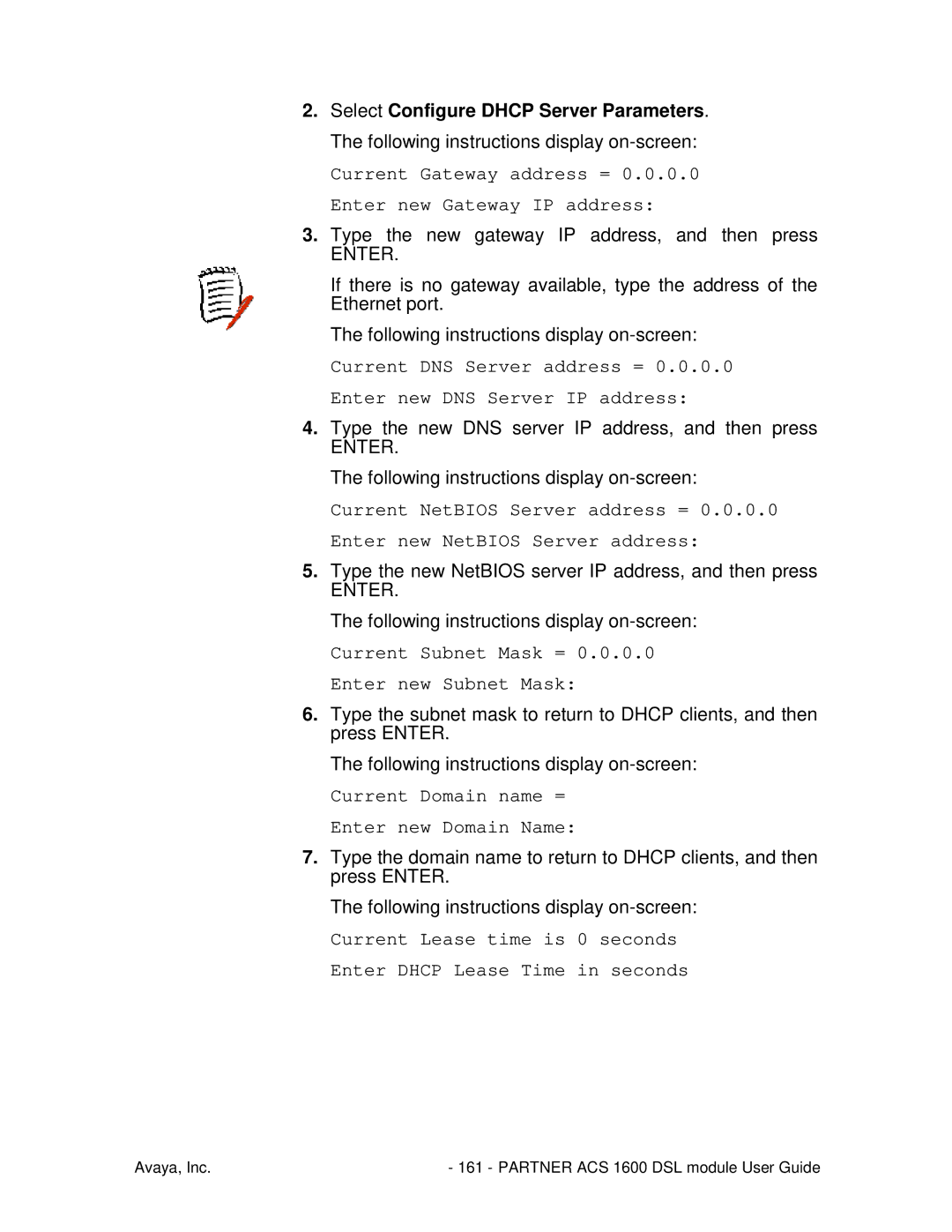 Avaya 1600 manual Type the new gateway IP address, and then press 