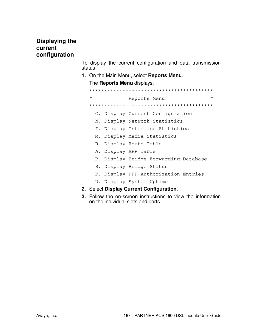 Avaya 1600 manual Displaying the current configuration, Select Display Current Configuration 