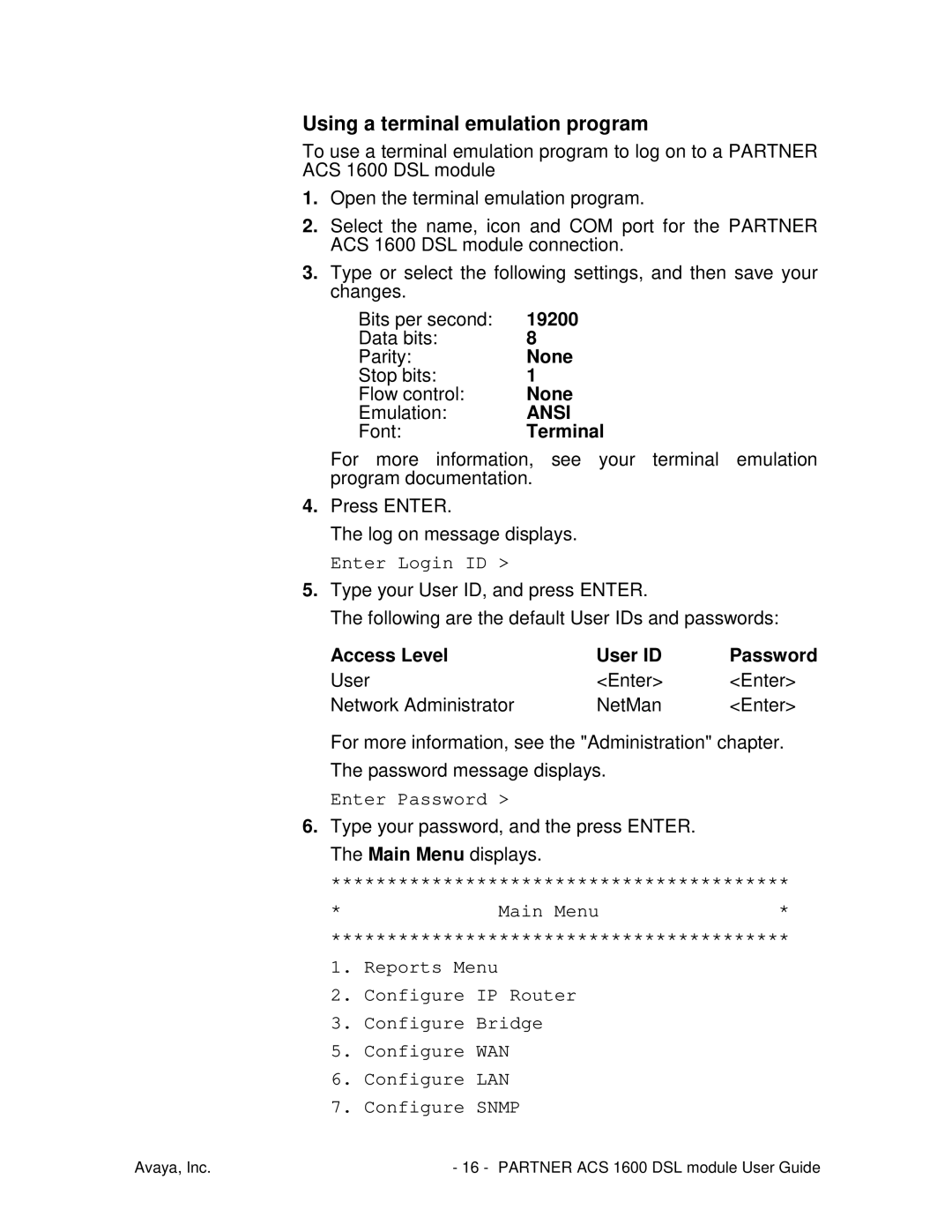 Avaya 1600 manual Using a terminal emulation program, 19200, None, Terminal, Access Level User ID 