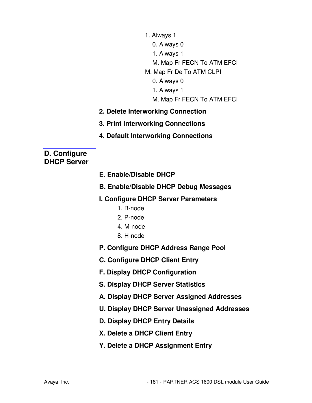 Avaya 1600 manual Always Map Fr Fecn To ATM Efci Map Fr De To ATM Clpi 