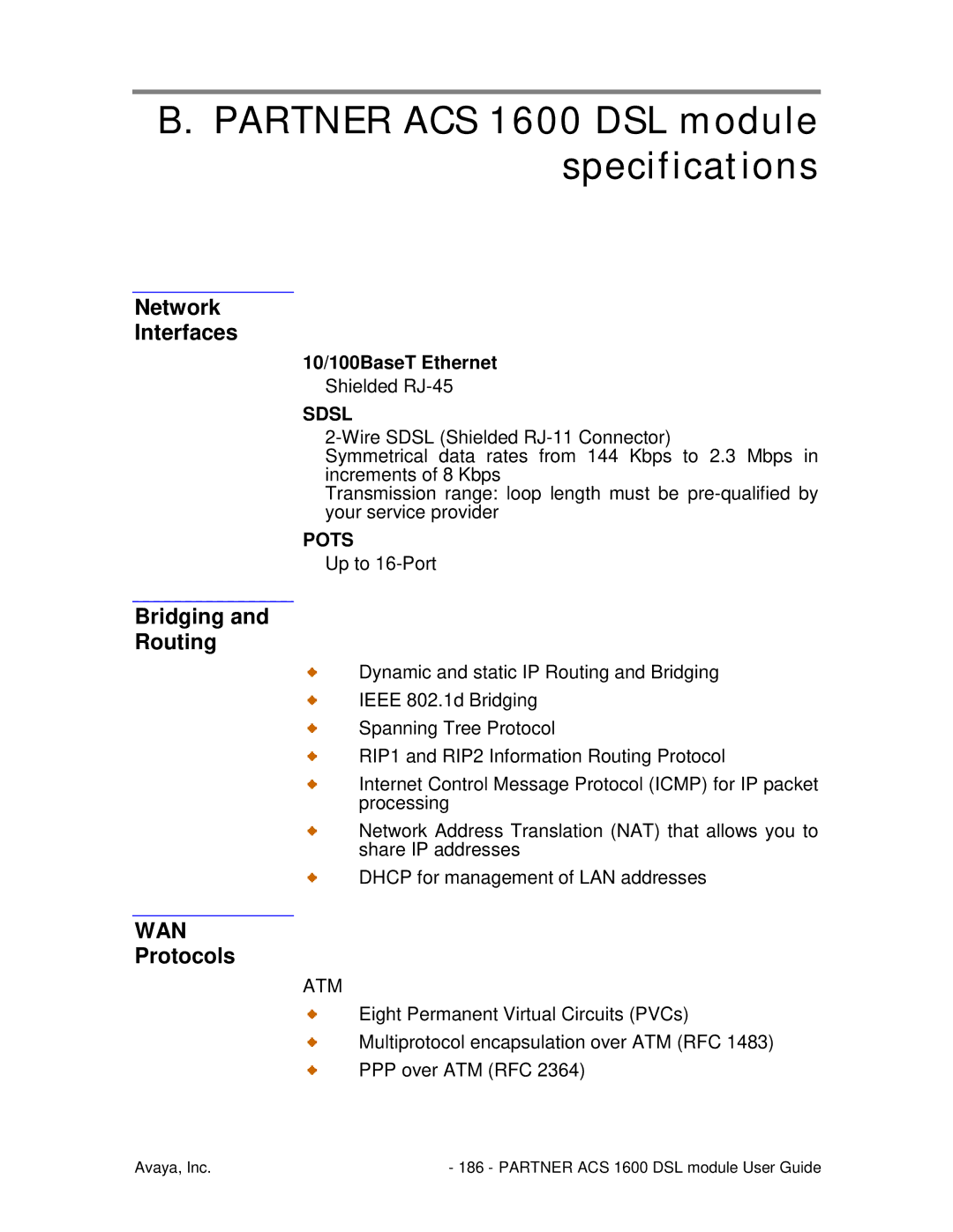 Avaya Partner ACS 1600 DSL module specifications, Network Interfaces, Bridging Routing, Protocols, 10/100BaseT Ethernet 