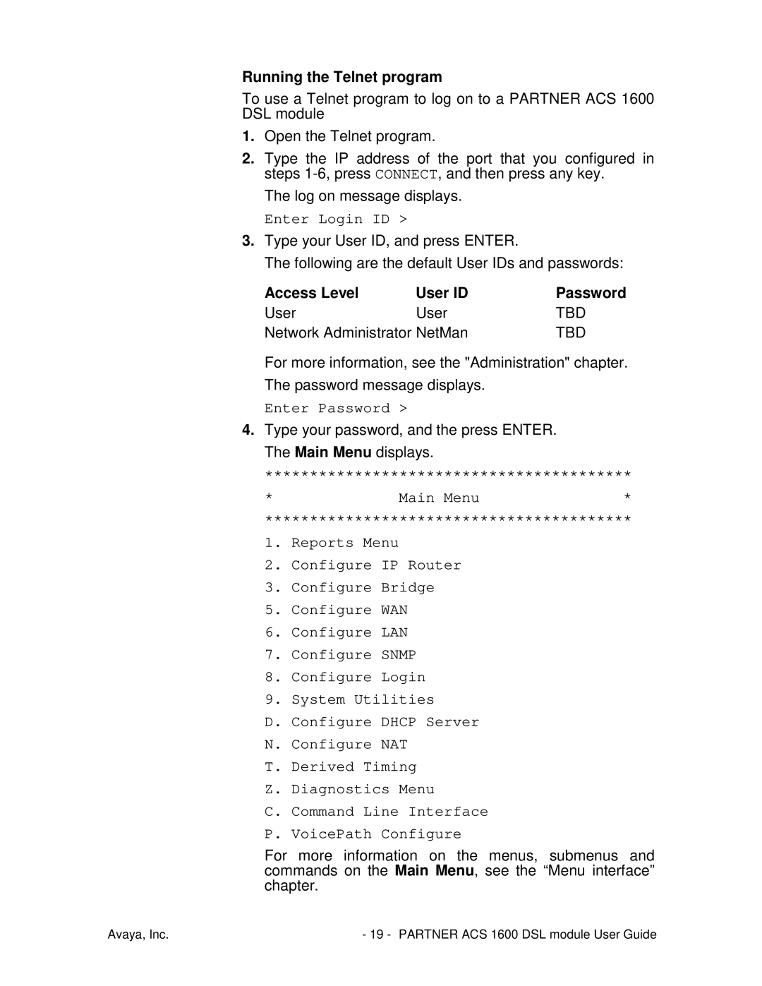 Avaya 1600 manual Running the Telnet program, Enter Login ID 