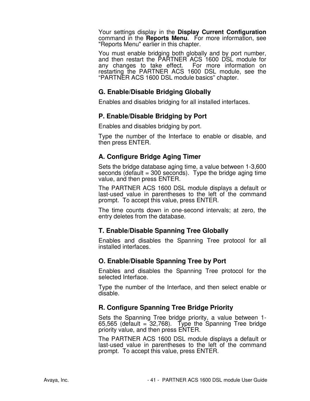 Avaya 1600 manual Enable/Disable Bridging Globally, Enable/Disable Bridging by Port, Configure Bridge Aging Timer 