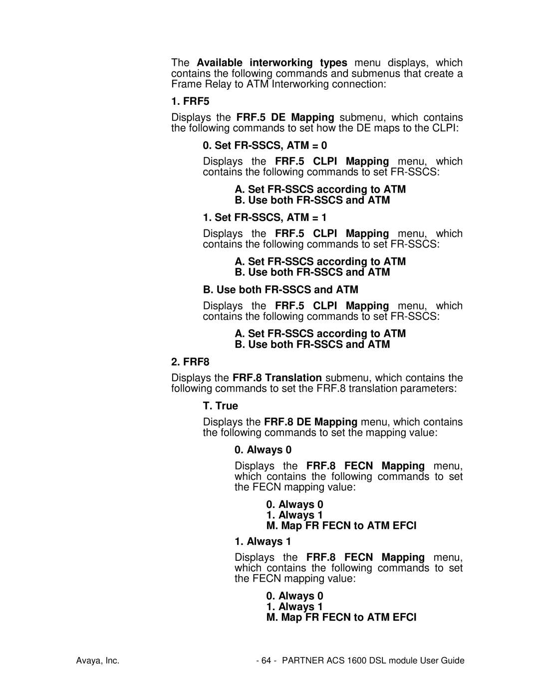 Avaya 1600 manual Set FR-SSCS, ATM =, True, Always Map FR Fecn to ATM Efci 1. Always 