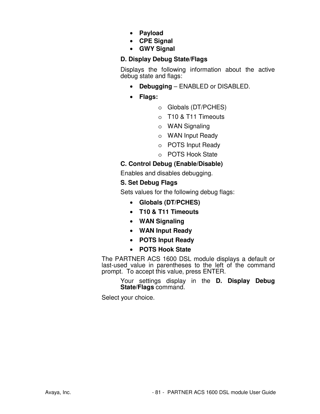 Avaya 1600 manual Payload CPE Signal GWY Signal Display Debug State/Flags 