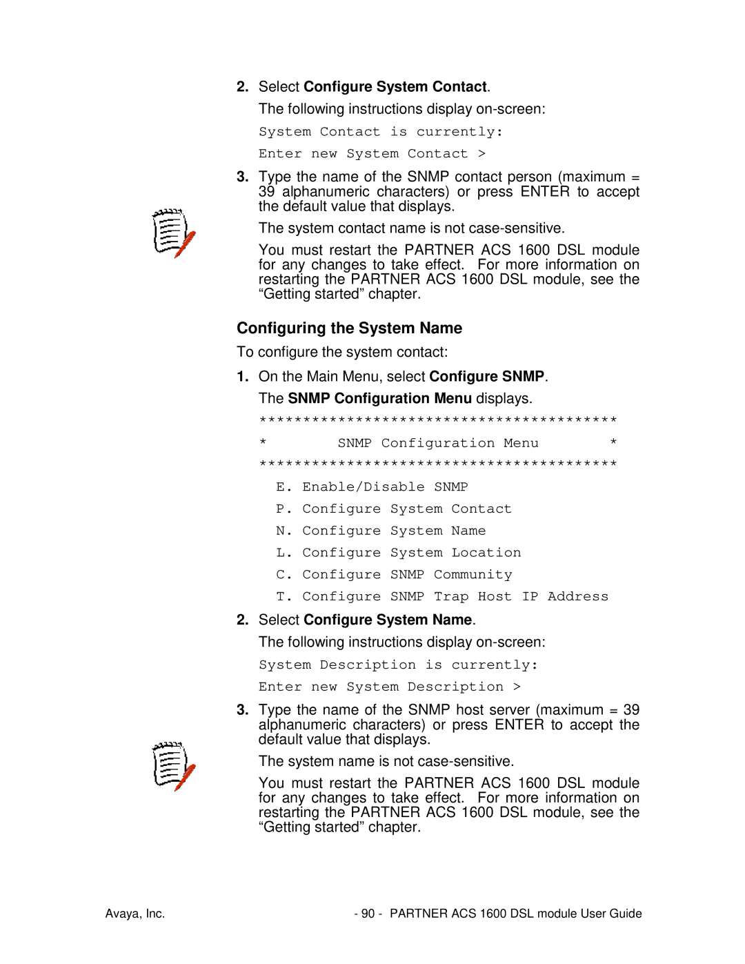 Avaya 1600 manual Configuring the System Name, Select Configure System Contact, Select Configure System Name 