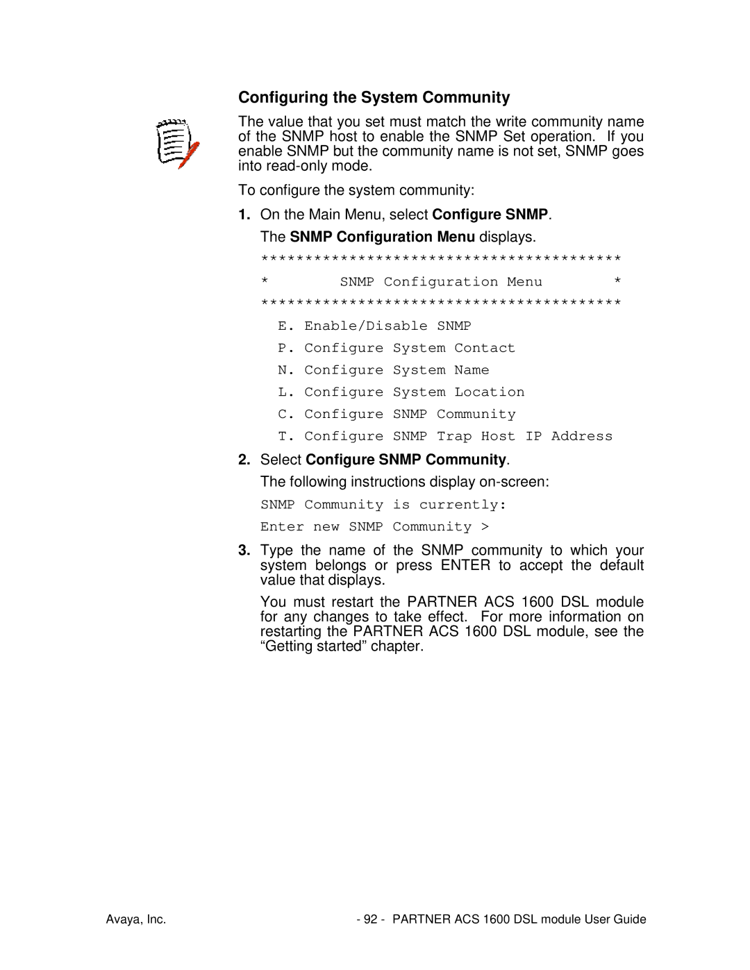 Avaya 1600 manual Configuring the System Community, Select Configure Snmp Community 