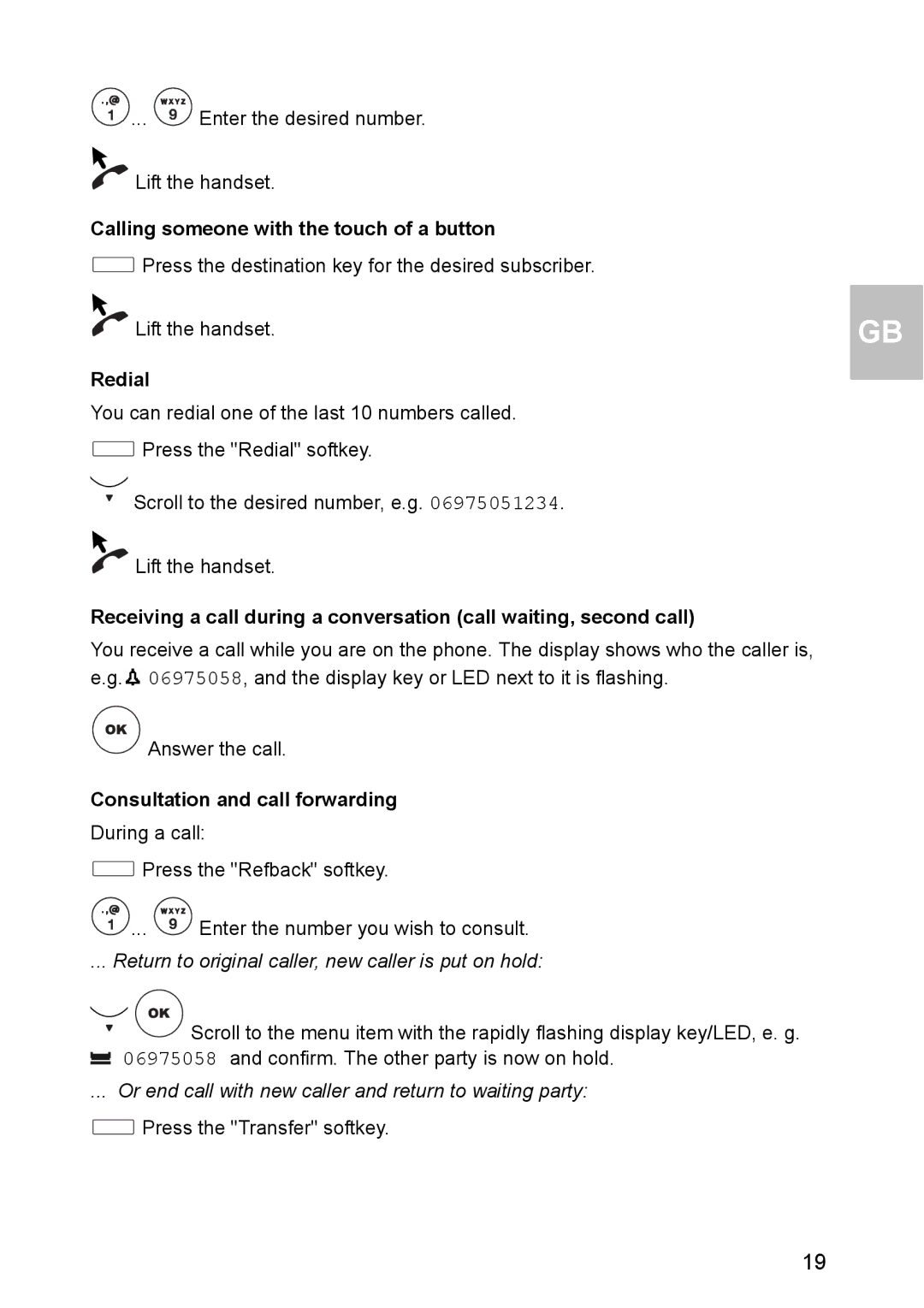 Avaya 1603 operating instructions Calling someone with the touch of a button, Redial, Consultation and call forwarding 