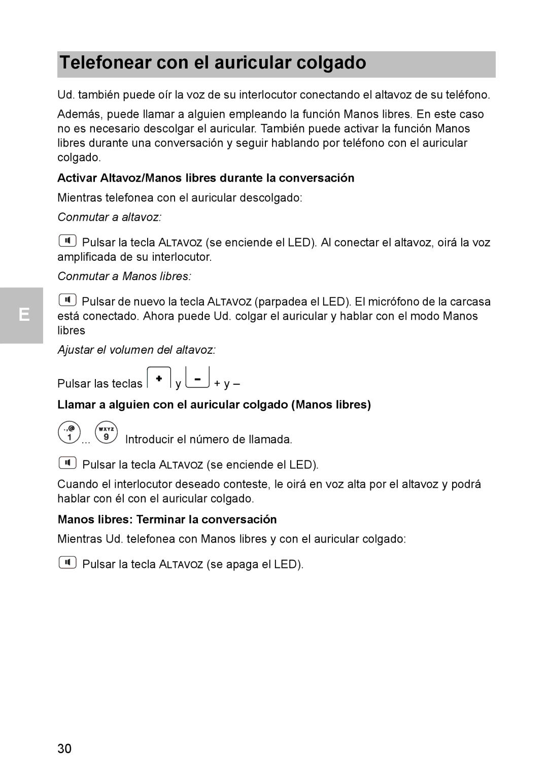 Avaya 1603 operating instructions Telefonear con el auricular colgado, Activar Altavoz/Manos libres durante la conversación 