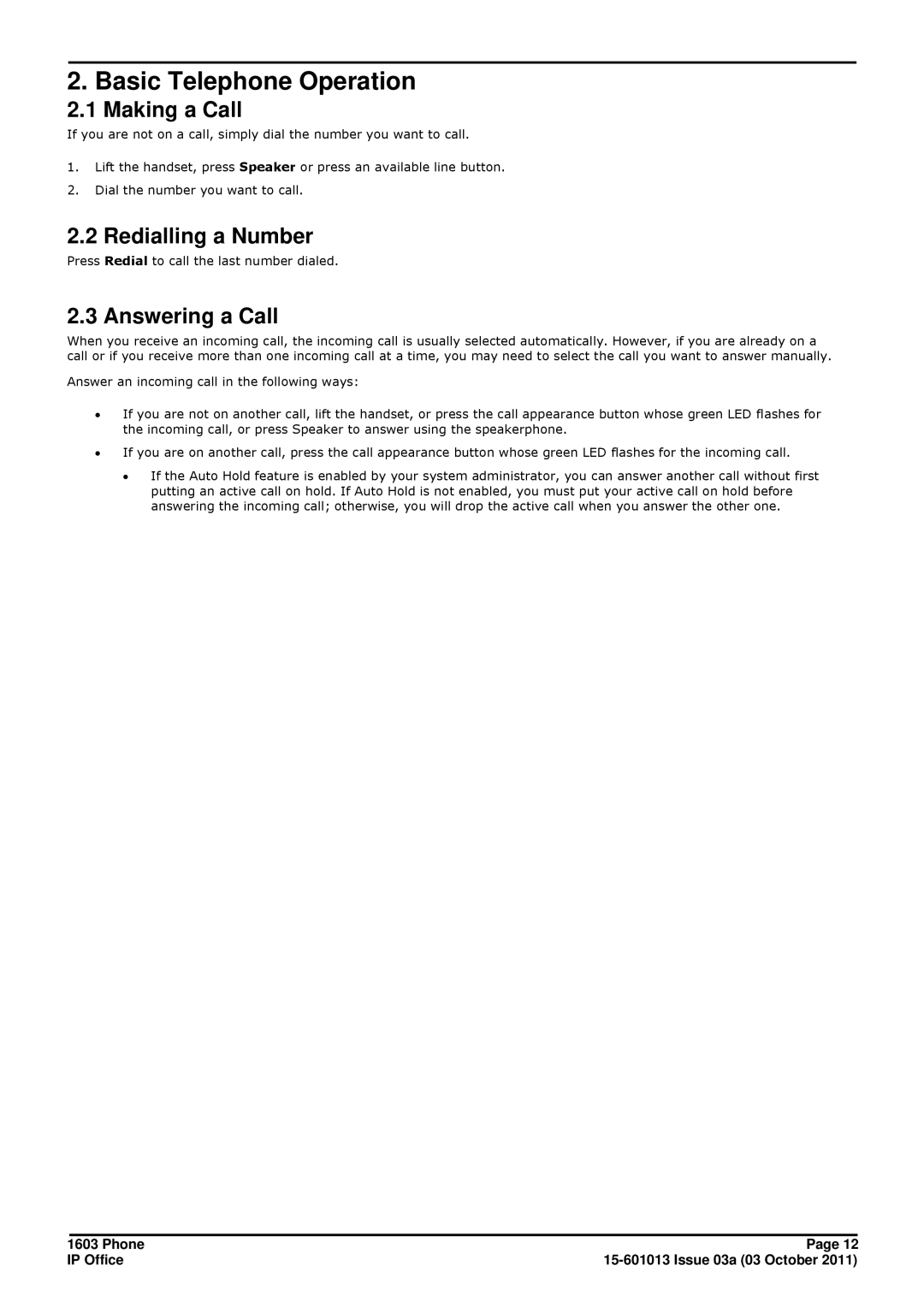 Avaya 1603 manual Making a Call, Redialling a Number, Answering a Call 