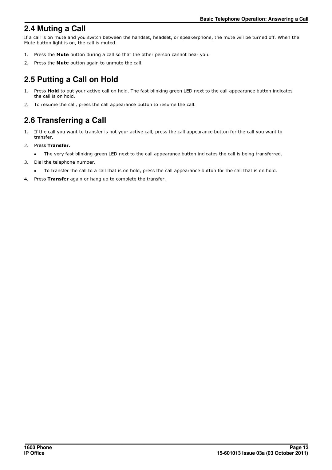 Avaya 1603 manual Muting a Call, Putting a Call on Hold, Transferring a Call 