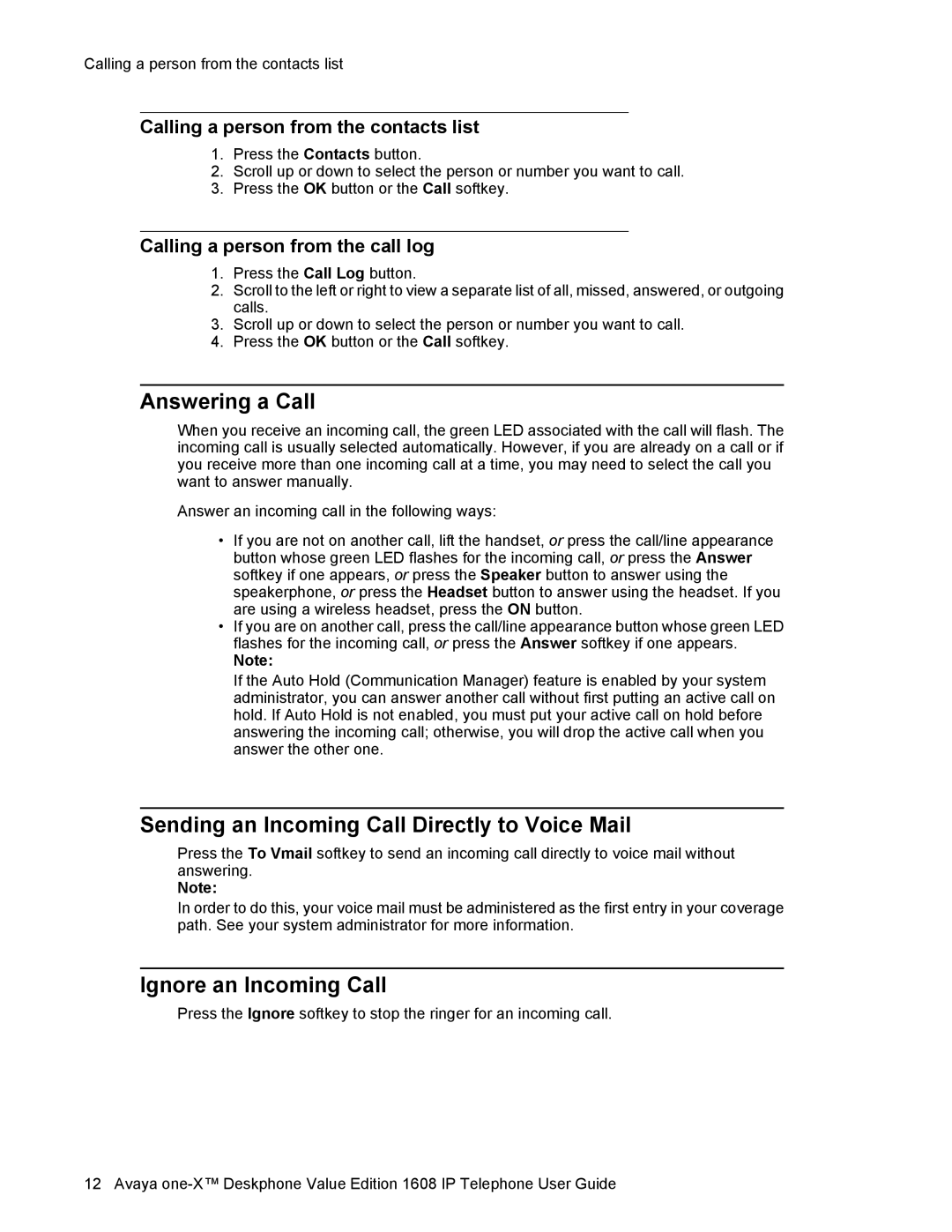 Avaya 1608 manual Answering a Call, Sending an Incoming Call Directly to Voice Mail, Ignore an Incoming Call 