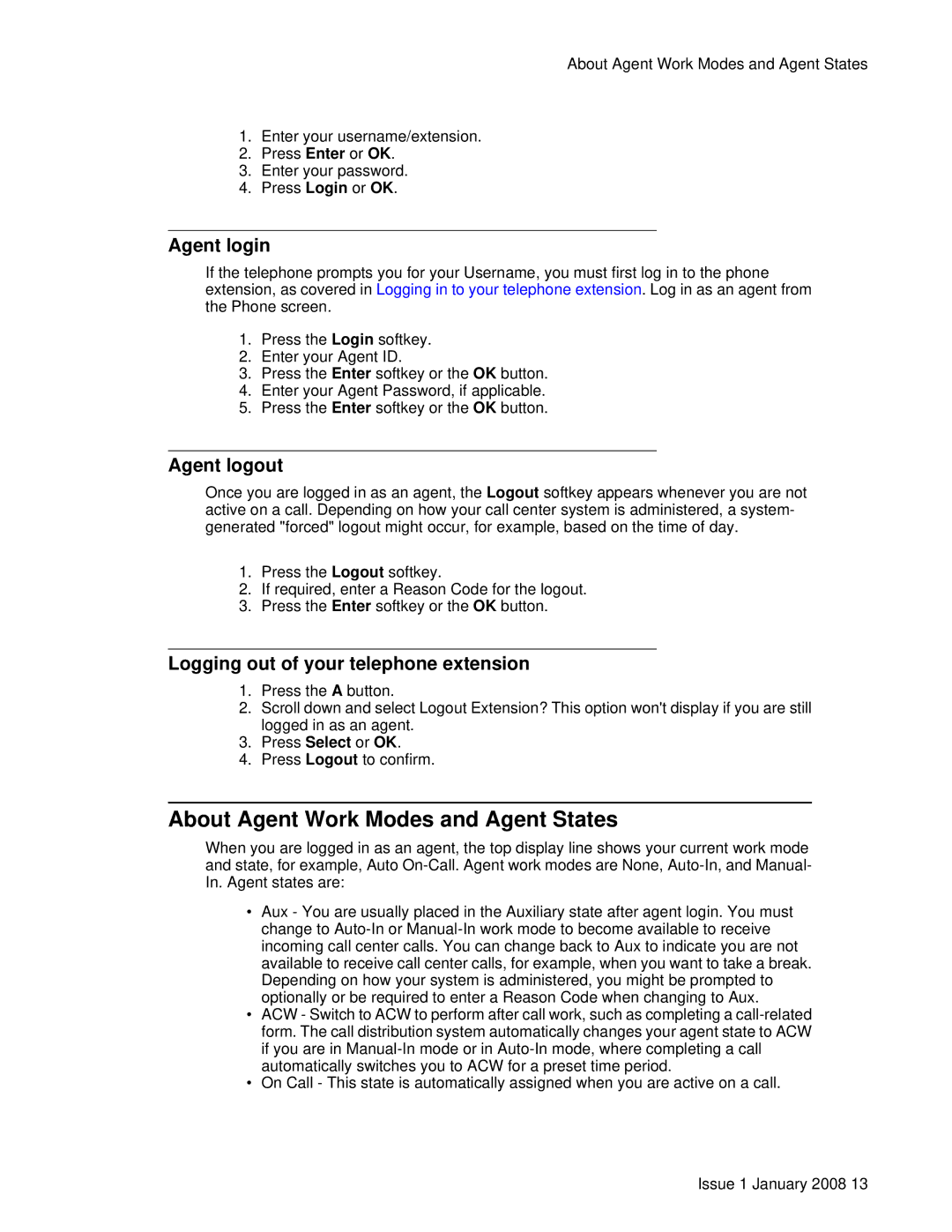 Avaya 16CC About Agent Work Modes and Agent States, Agent login, Agent logout, Logging out of your telephone extension 