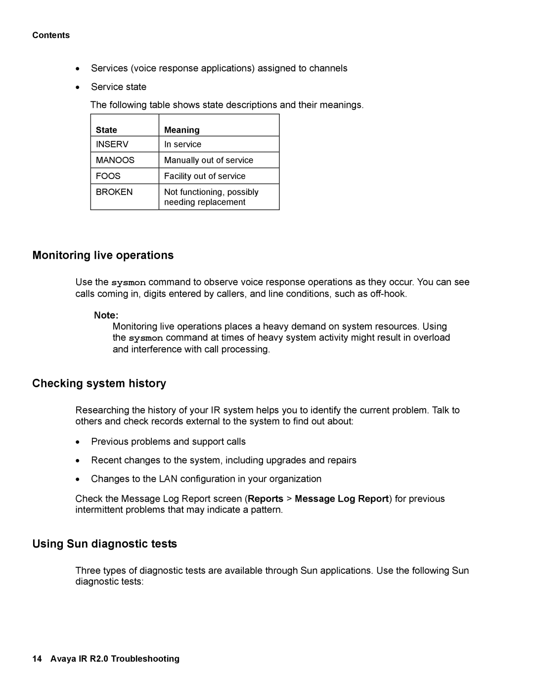 Avaya 2 manual Monitoring live operations, Checking system history, Using Sun diagnostic tests, State Meaning 