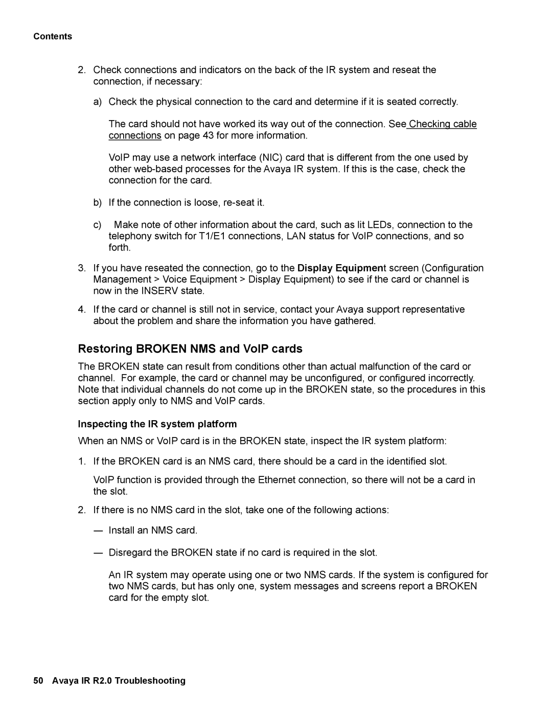 Avaya 2 manual Restoring Broken NMS and VoIP cards, Inspecting the IR system platform 