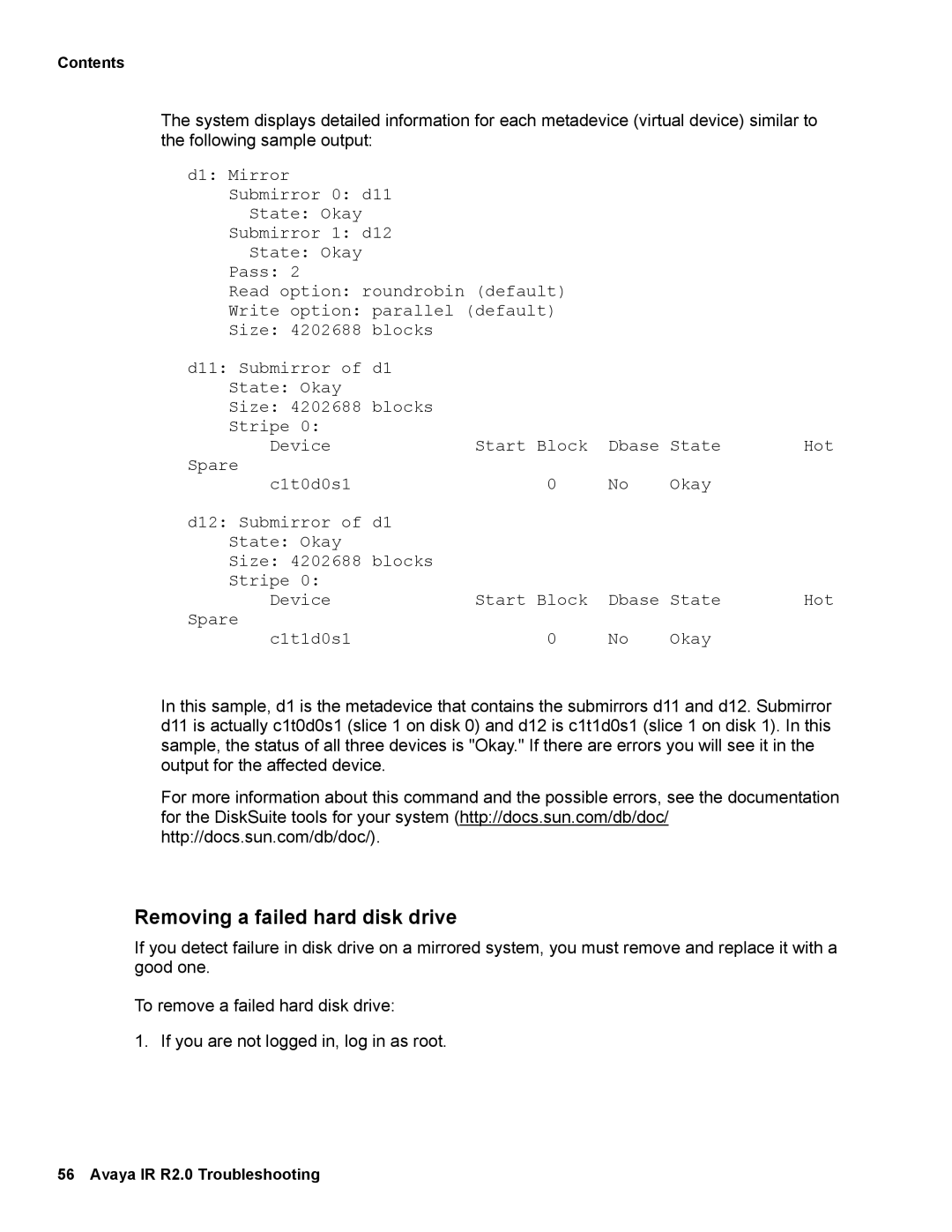 Avaya 2 manual Removing a failed hard disk drive, Spare Okay C1t1d0s1 