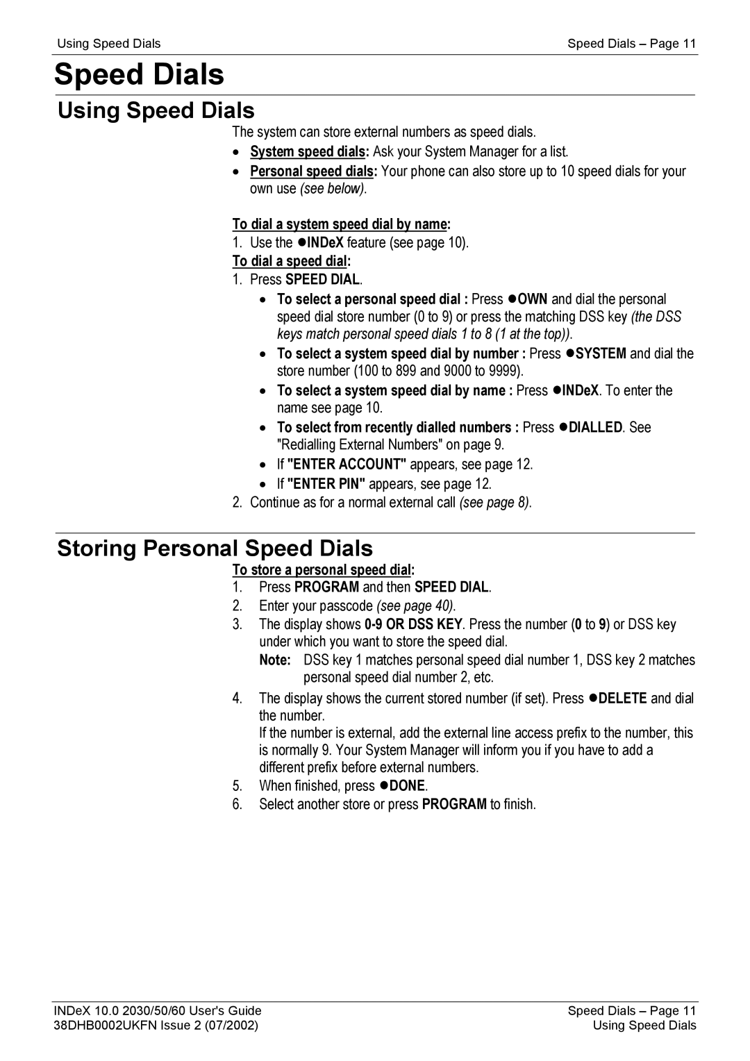 Avaya 2060, 2050, 2030 manual Using Speed Dials, Storing Personal Speed Dials, To dial a system speed dial by name 