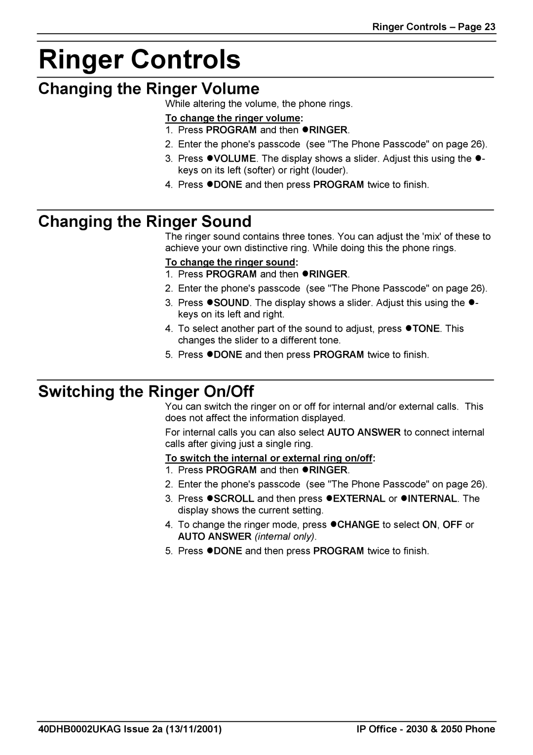 Avaya 2030, 2050 manual Ringer Controls, Changing the Ringer Volume, Changing the Ringer Sound, Switching the Ringer On/Off 